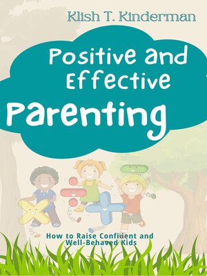 cover image of Positive and Effective Parenting